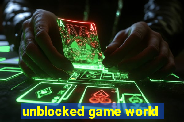 unblocked game world